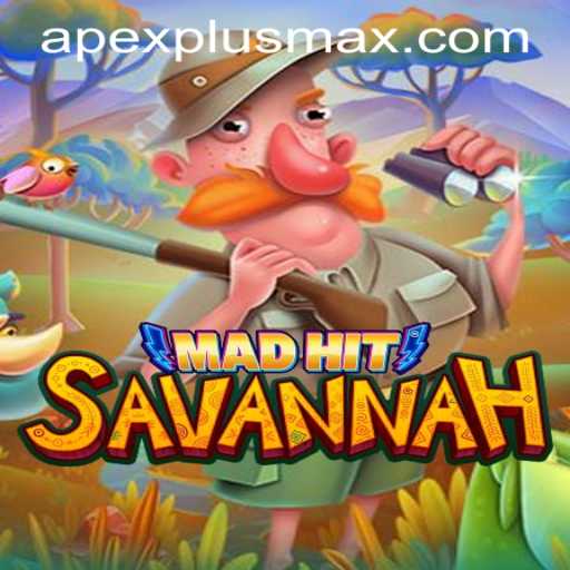 MadHitSavannah Game: An Exciting Adventure Awaits